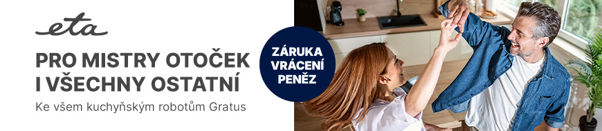 Ke všem kuchyňským robotům ETA Gratus nyní záruka vrácení peněz 60 dní – DATART