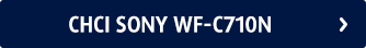 Chci Sony WF-C710N
