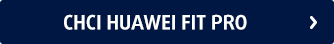 Chci Huawei Fit Pro