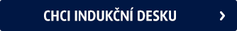 Chci indukční varnou desku Mora
