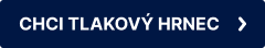 CHCI TLAKOVÝ HRNEC